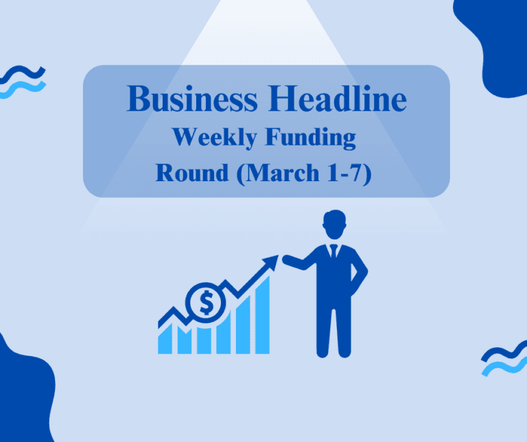 Weekly Funding Report: Sharp Rise in VC Capital Inflow Backed by $100 Mn Deals
