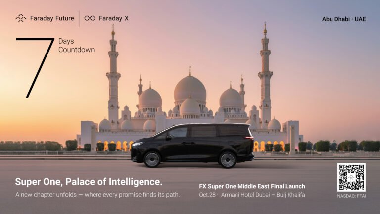 Faraday Future Announces its Official Seven-Day Countdown and Livestream Details for its FX Super One MPV Middle East Launch Event, to be Held in Dubai, UAE, on October 28, 2025