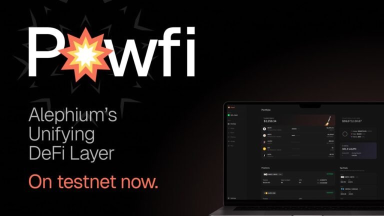 Alephium Launches Core dApp, “Powfi” on Testnet, Progressing ‘Phase Two’ of Its Aligned Economics Vision