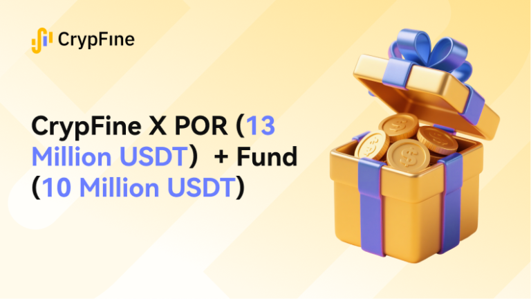 CrypFine Publicly Displays Nearly 13 Million USDT in Reserves and Adds a 10 Million USDT Fund